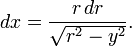 dx=\frac{r\,dr}{\sqrt{r^2-y^2}}.